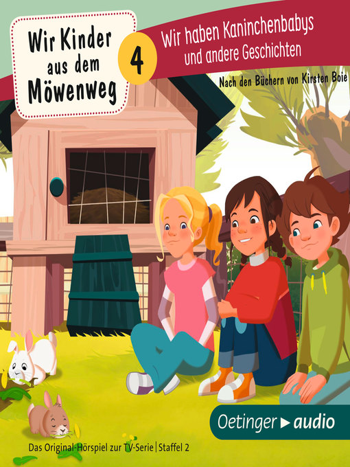 Title details for Wir Kinder aus dem Möwenweg 4. Wir haben Kaninchenbabys und andere Geschichten by Kirsten Boie - Available